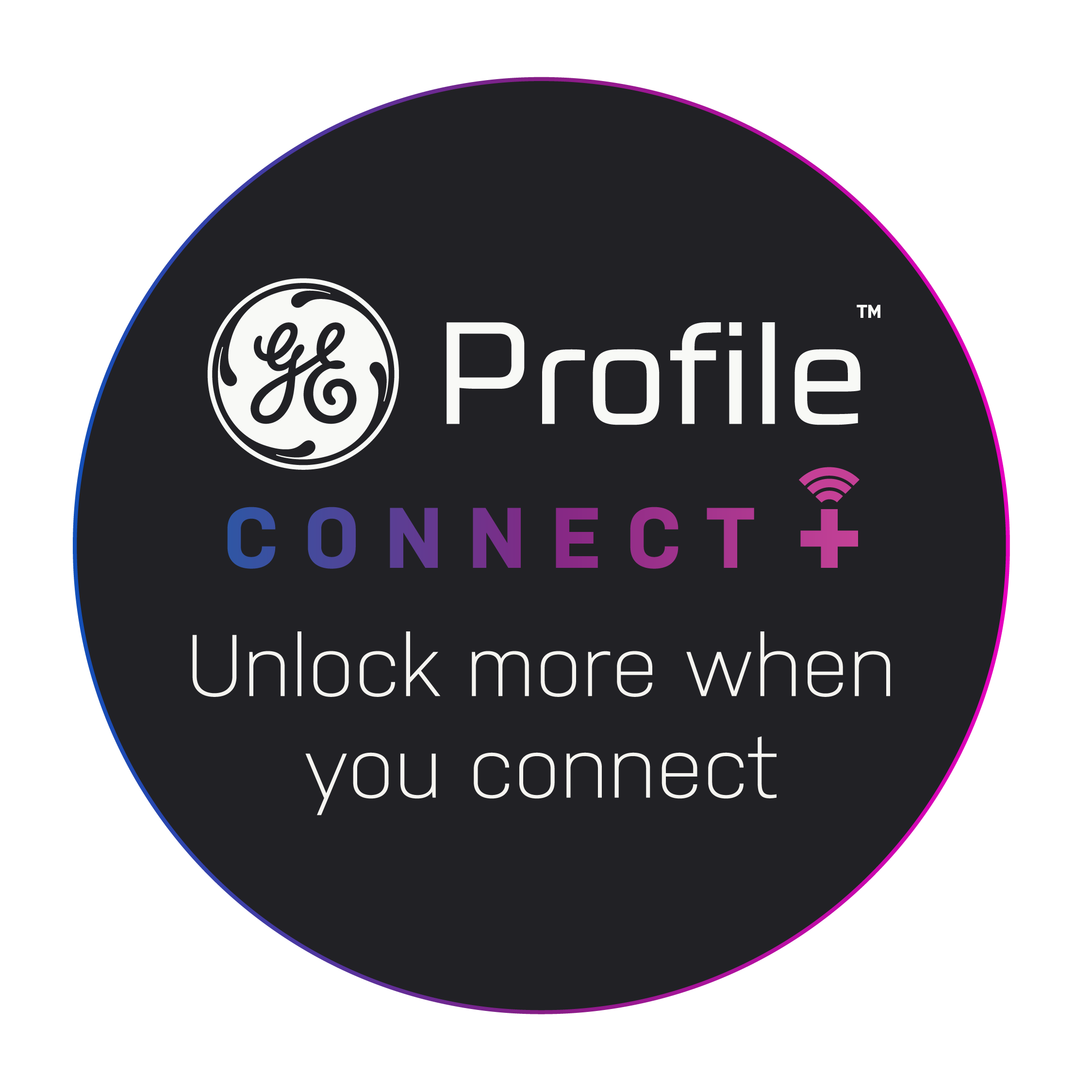 GE Profile Connect+ Unlock more when you connect